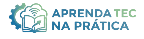 Aprenda Tech na Prática